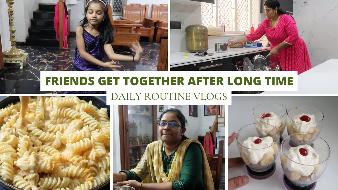 Friends Get Together After a Long Time –  Banana Trifle Dessert Recipe – One Pot Mac & Cheese Recipe