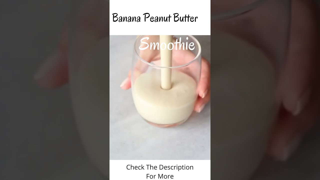 Banana Peanut Butter Smoothie Recipe For Breakfast #shorts
