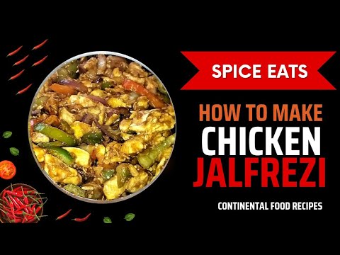 How to Make Chicken Jalfrezi Recipe at Home | by Continental Food Recipes