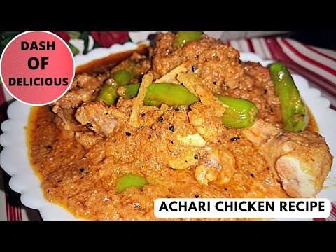 ACHARI CHICKEN RECIPE || ACHARI CHICKEN CURRY || WINTER SPECIAL RECIPE || BY DASHOFDELICIOUS