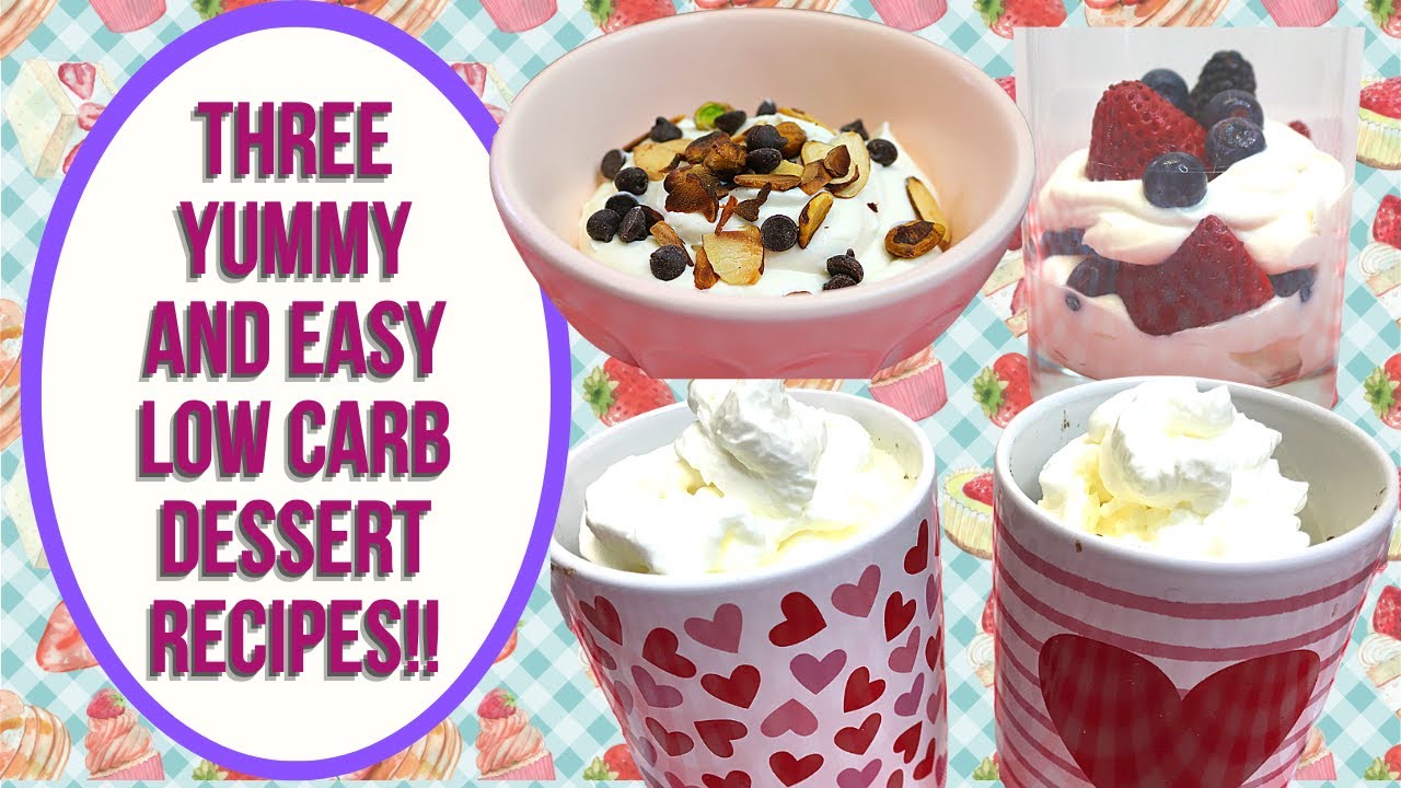 3 YUMMY AND EASY LOW CARB DESSERT RECIPES!  START THE NEW YEAR OFF RIGHT!!