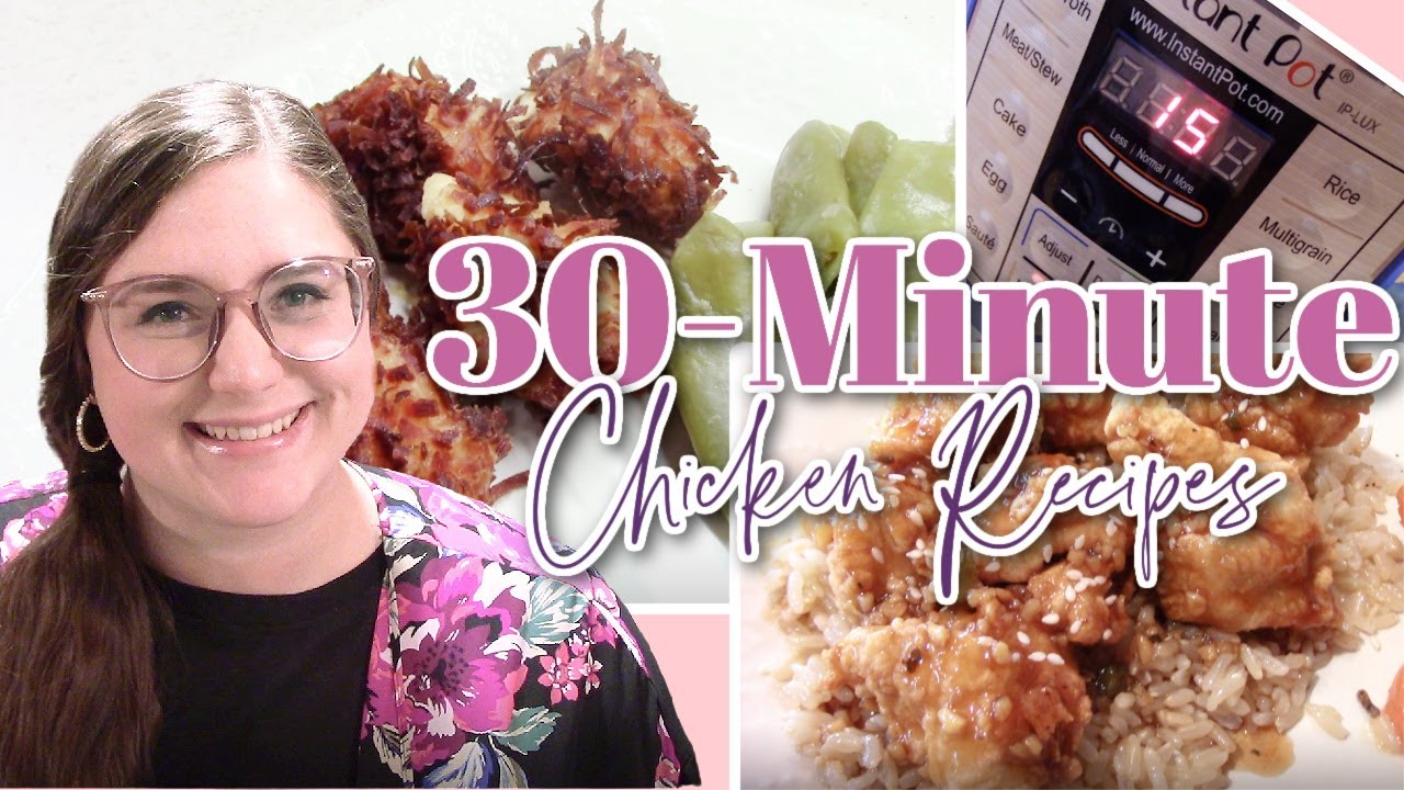 2 NEW CHICKEN RECIPES IN 30 MINUTES | 30 MINUTE MEALS | EASY CHICKEN RECIPES| KIRSTI PICKENS