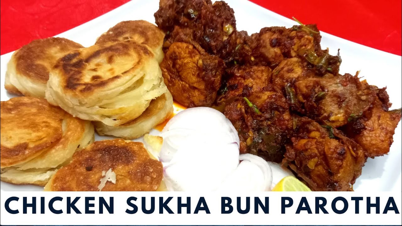 Chicken Sukha Bun Parotha | Chicken Recipes