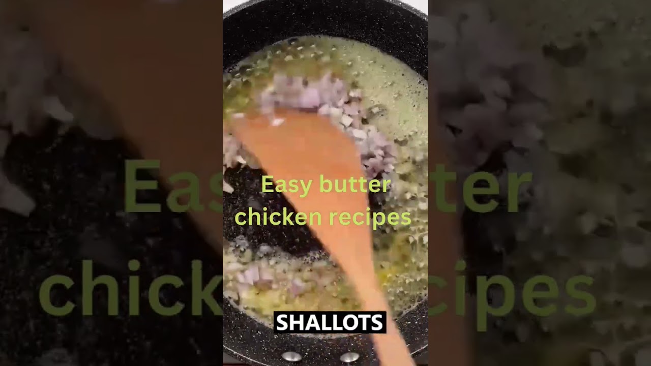 How to make Easy butter chicken recipes #viral #shorts #butterchicken  #youtubeshorts