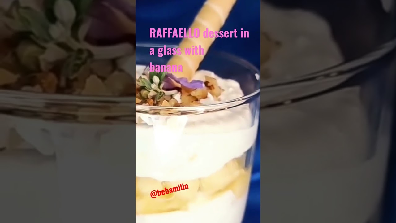 #short #shorts #youtubeshorts #ytshorts  #raffaello #dessert #dessertglass #banana #recipes #recipe