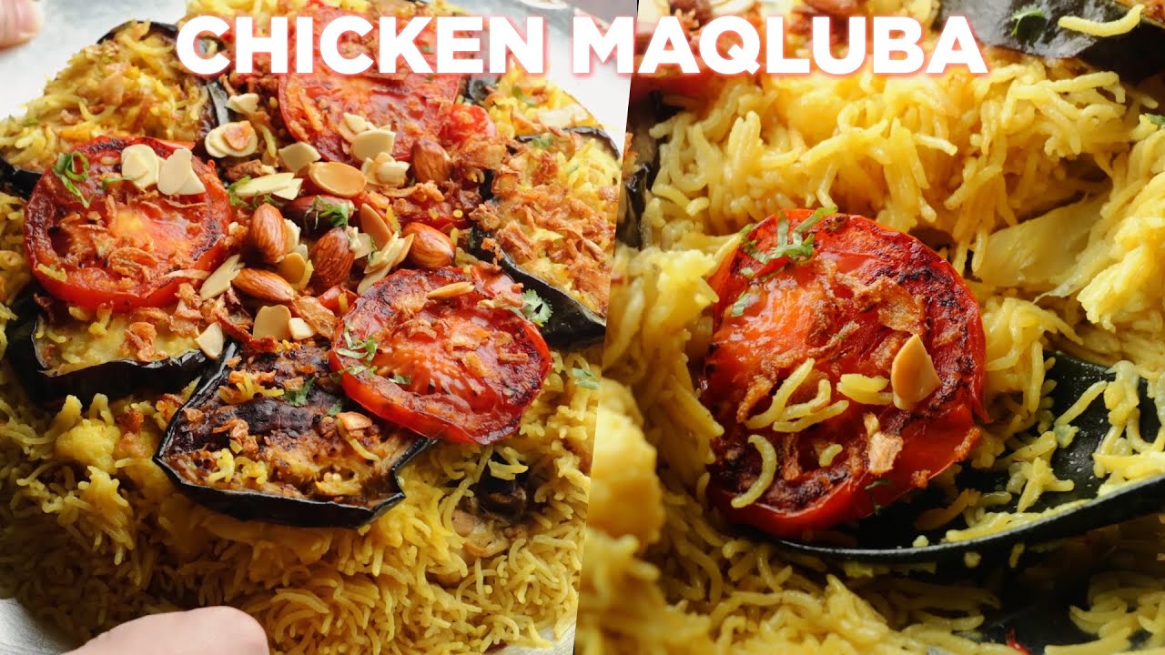 How To Make Chicken Maqluba Recipe