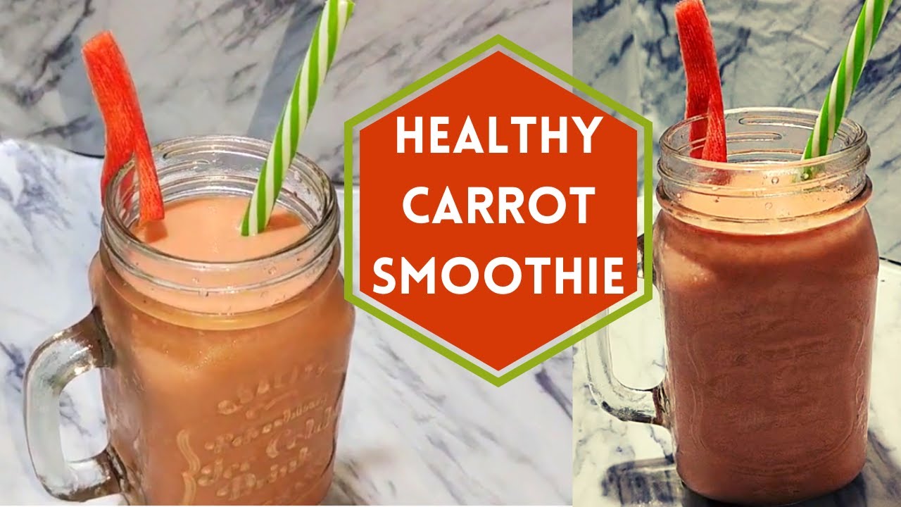 How To Make a Healthy Carrot Smoothie For Weight Loss | Recipe By Health Cravings