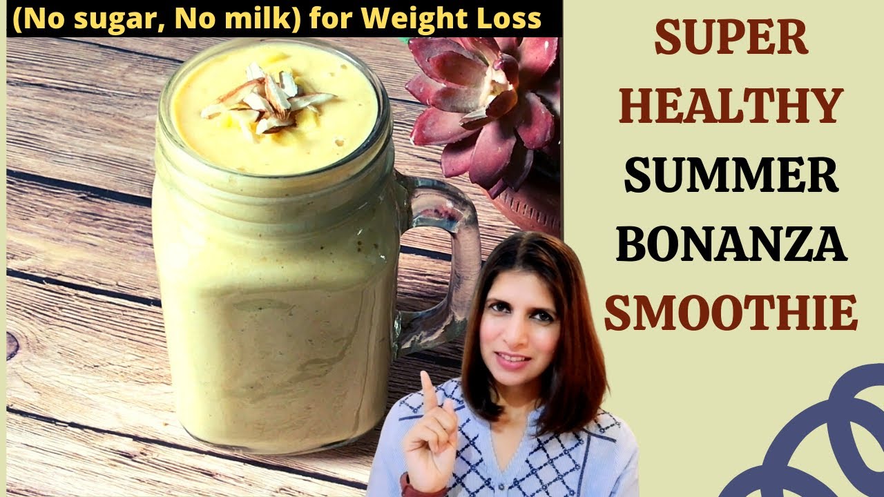 Healthy Summer Bonanza Smoothie Recipe | For Seasonal Change | No Sugar, No Milk | for Weight Loss