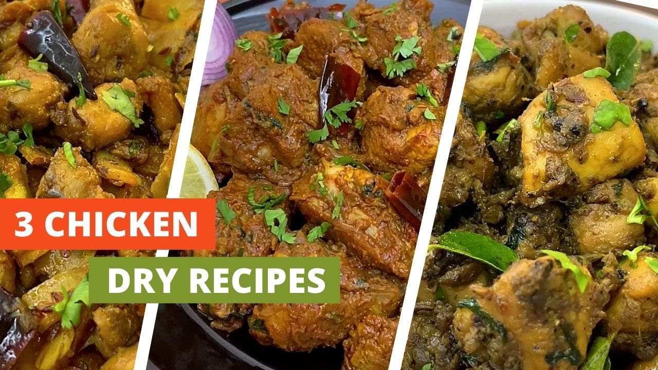 3 Chicken Dry Recipes | Spicy Chicken Recipes | Chicken Recipes