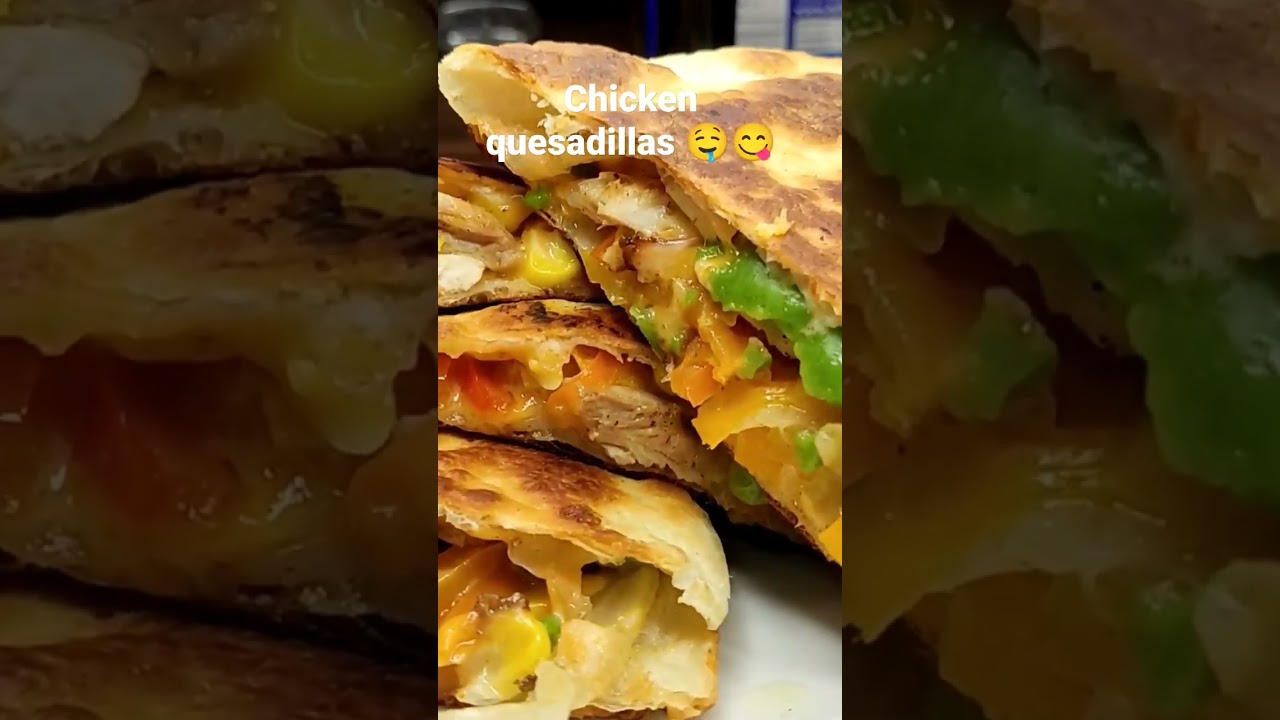 Yummy chicken quesadillas #chickenrecipes #quesadillas #chickenquesadillas #foodie #foodlove #short