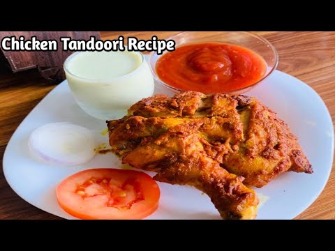 Chicken Tandoori Recipe | Restaurant Style Homemade Chicken Tandoori | Easy Chicken Recipes
