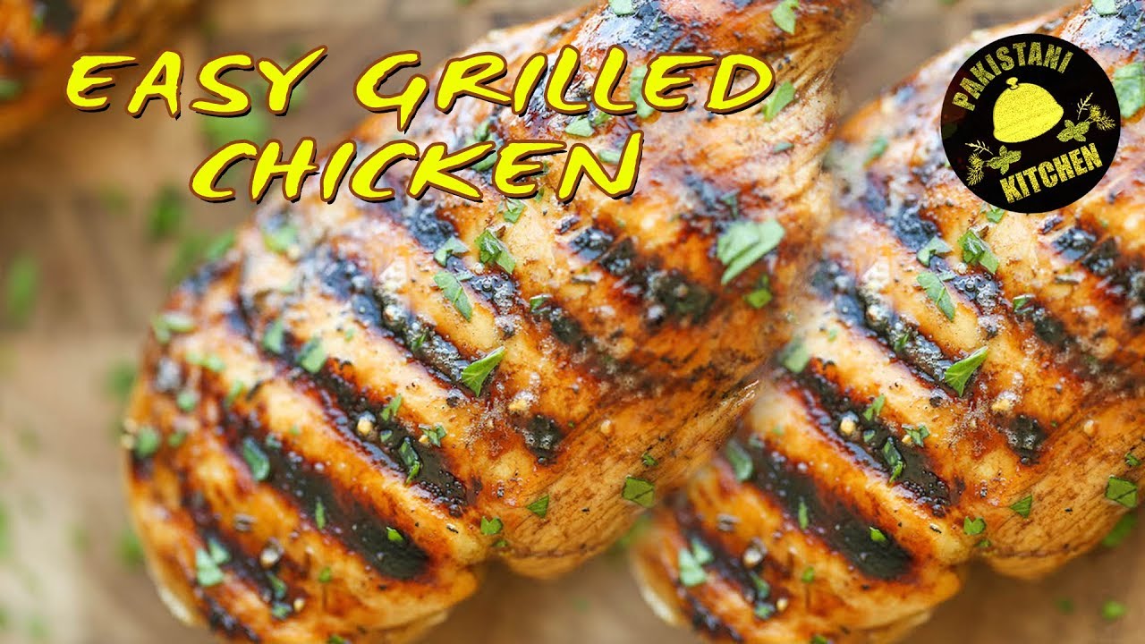 EASY GRILLED CHICKEN Recipe | Pakistani Kitchen
