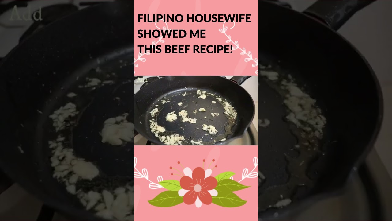 FILIPINO HOUSEWIFE SHOWED ME THIS BEEF RECIPE!