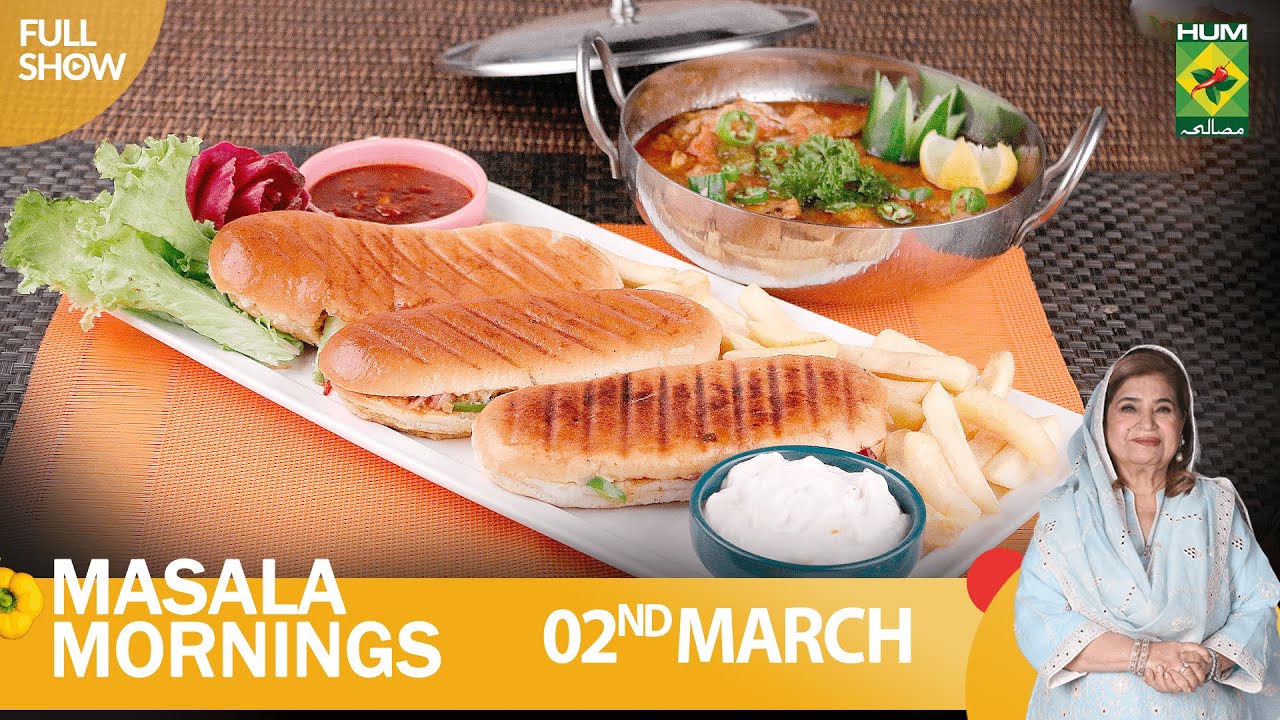 Masala Mornings – 02 March 2023 – Recipes: Behari Chicken Karahi & Shawarma Sandwich – Shireen Anwar