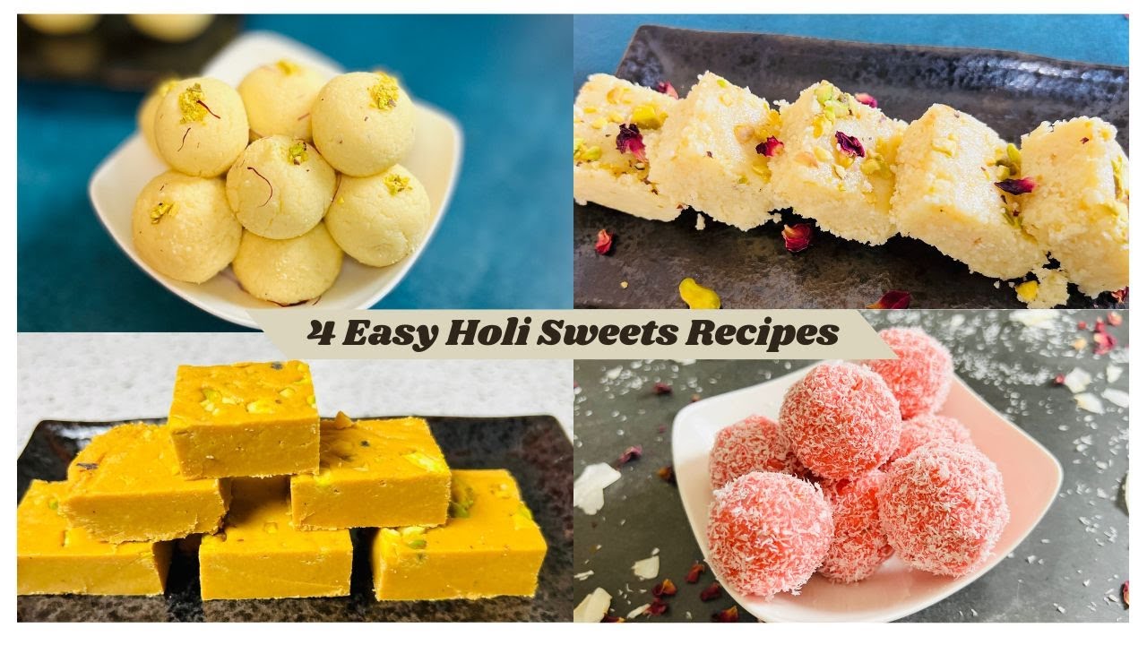 4 Easy Holi Sweets Recipes | Easy & Instant Holi Festival Dessert Recipes | Holi Special Recipes