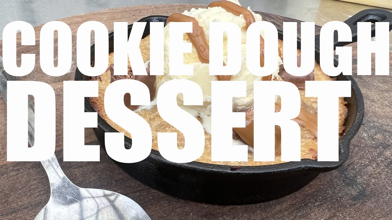 Woodfired Cookie Dough Dessert