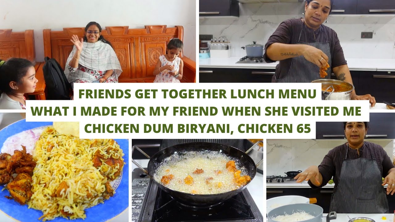 What I Made When Preethi Visited Me – Chicken Dum Biryani Recipe – Chicken 65 Recipe