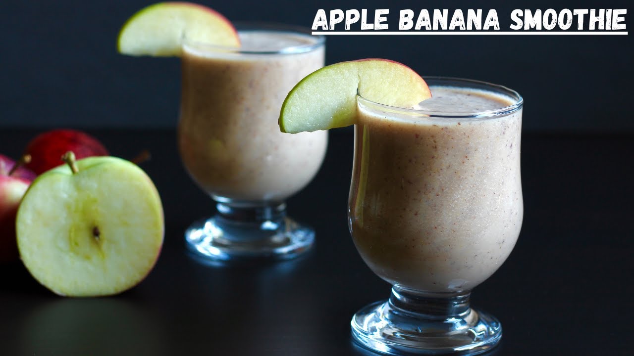 Apple Banana Breakfast Smoothie Recipe – No Sugar Smoothie | Breakfast Smoothie Meal Replacement