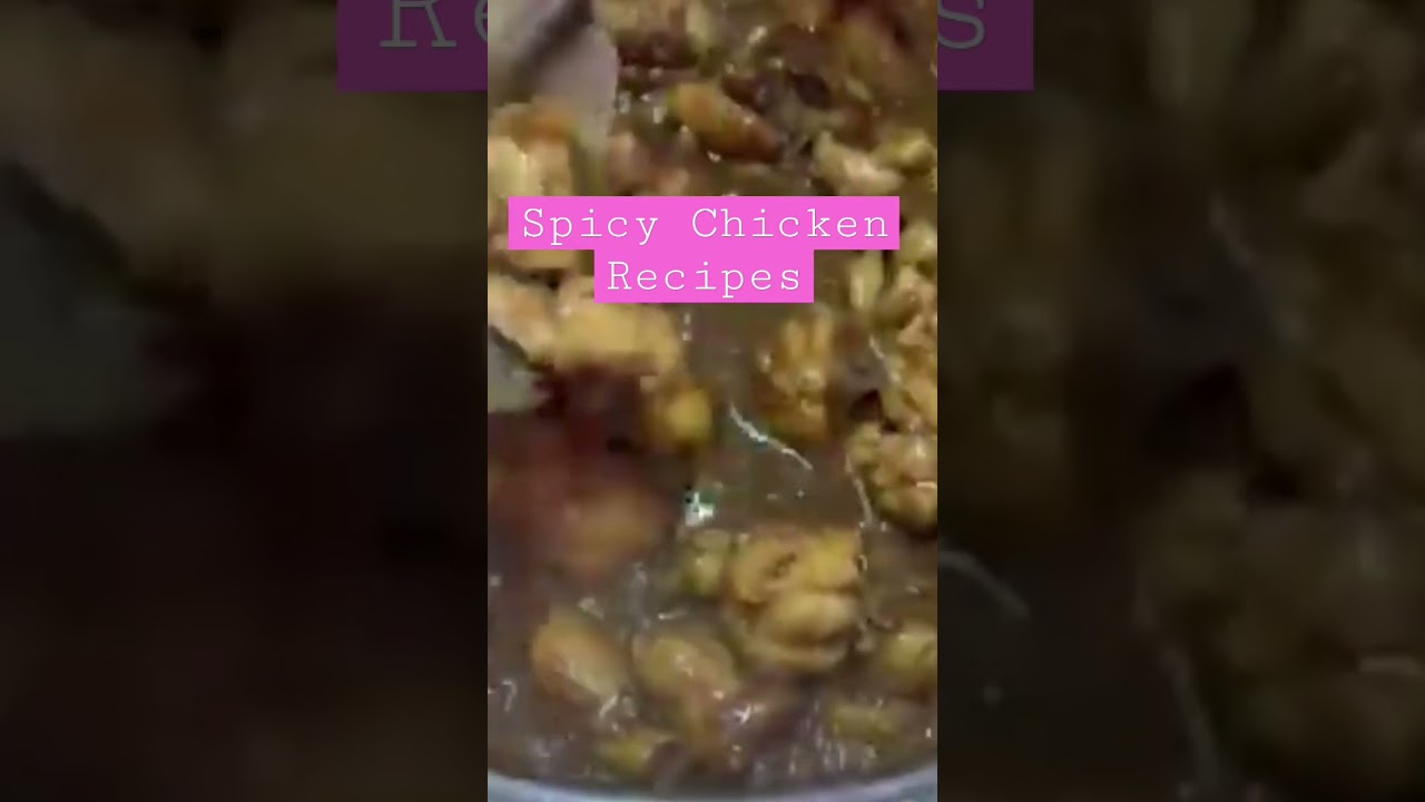 Spicy Chicken Recipes#shorts#satisfying#trending#food