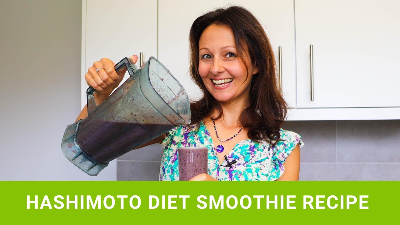 Hashimoto Diet Smoothie Recipe For Healthy Thyroid