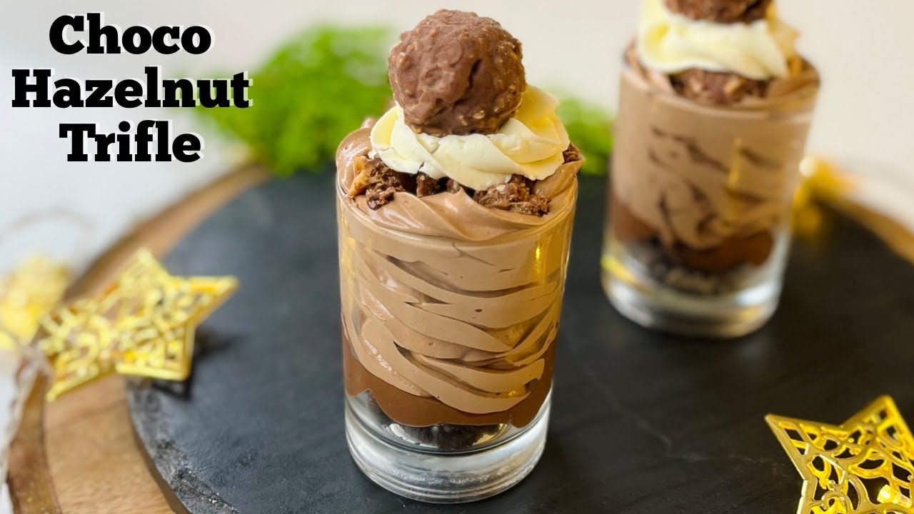 Choco Hazelnut Trifle | Dessert Recipes | Chocolate Dessert | Flavourful Food