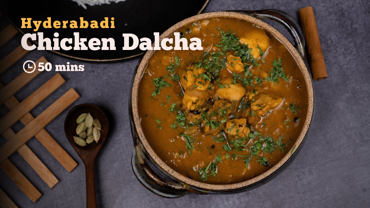 Chicken Dalcha | Hyderabadi Style Spicy Chicken Dalcha | Chicken Recipes | Cookd