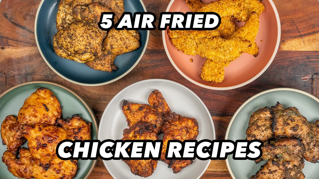 5 Air-fried Chicken Recipes for Meal Prep