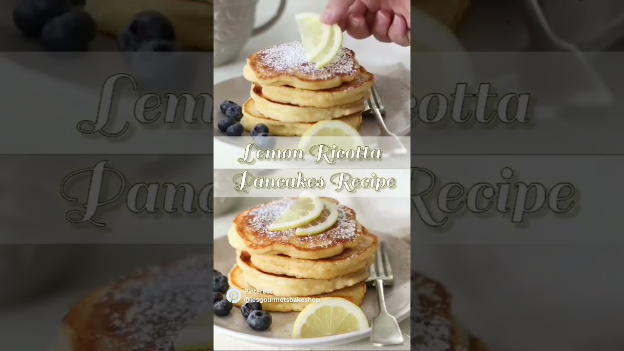 Breakfast _ Lemon Ricotta Pancakes Recipe | Easy Baking Recipes #dessert #dessertrecipes #breakfast