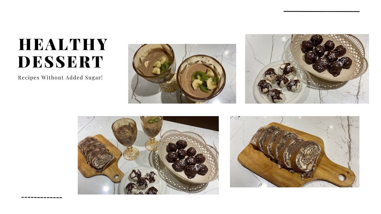 Tasty and Healthy Dessert Recipes Without Added Sugar!