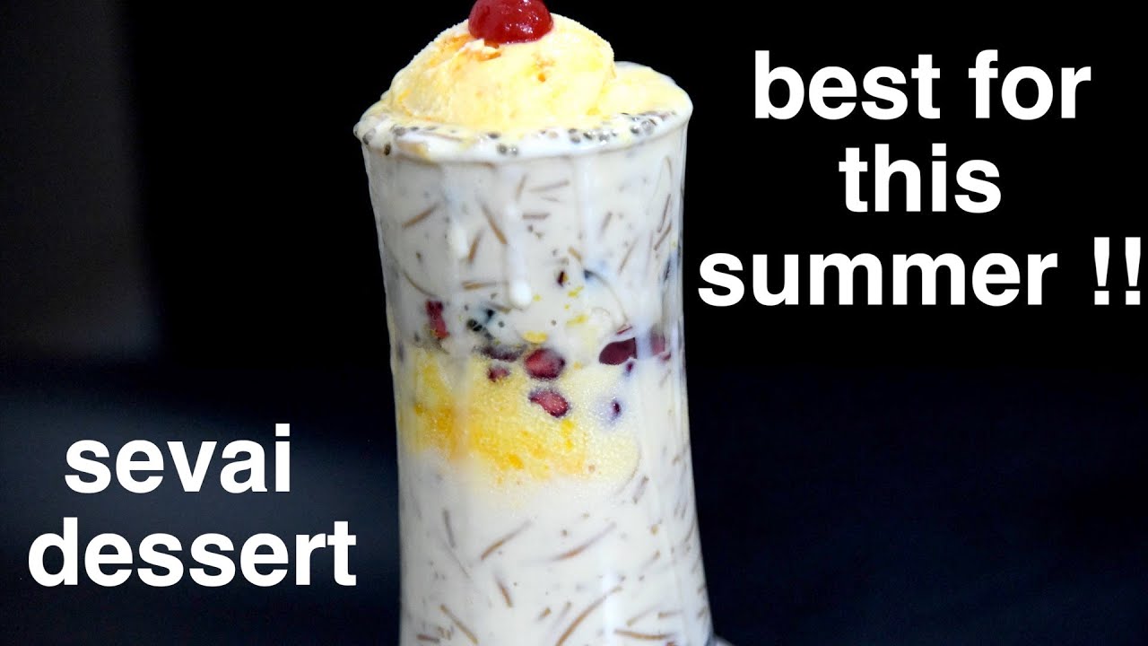 Best Sevai Dessert for this Summer !! sevai custard fruit salad recipe | summer desserts