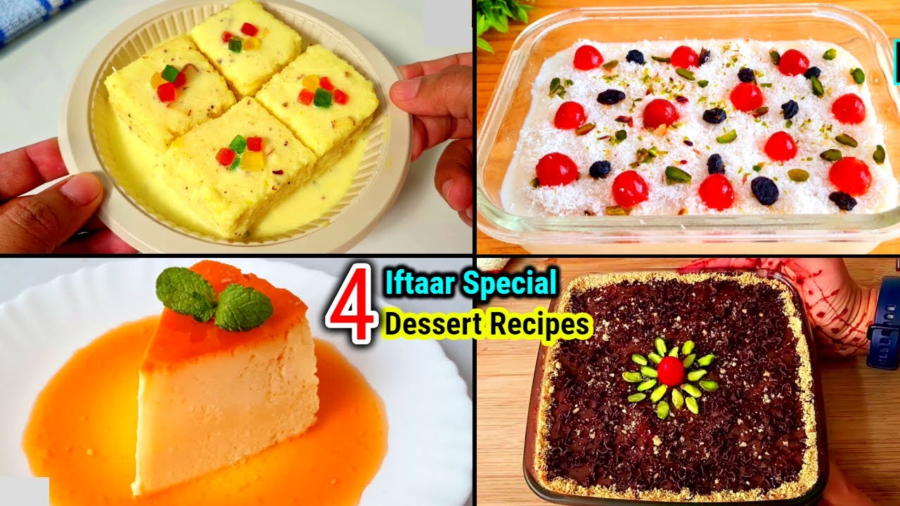 4 Delicious Ramadan Special Dessert Recipes | dessert recipes for Iftar | Quick & Easy Desserts 2024