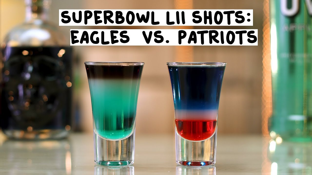 Super Bowl Shots Eagles vs  Patriots – Tipsy Bartender