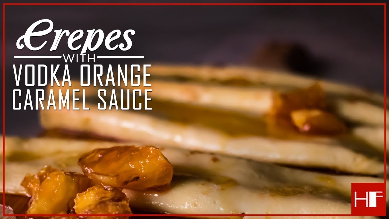 Crepes with Vodka Orange Caramel Sauce || Yummy and Tasty dessert || Easy to Make