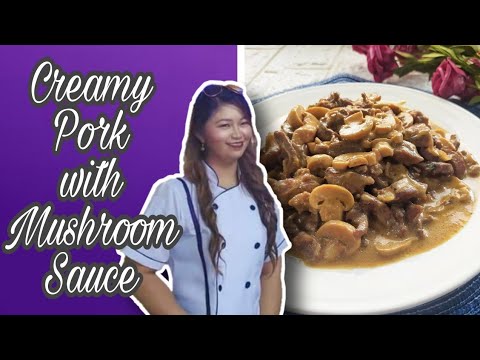Creamy Pork with Mushroom Sauce | Kizs Lucido