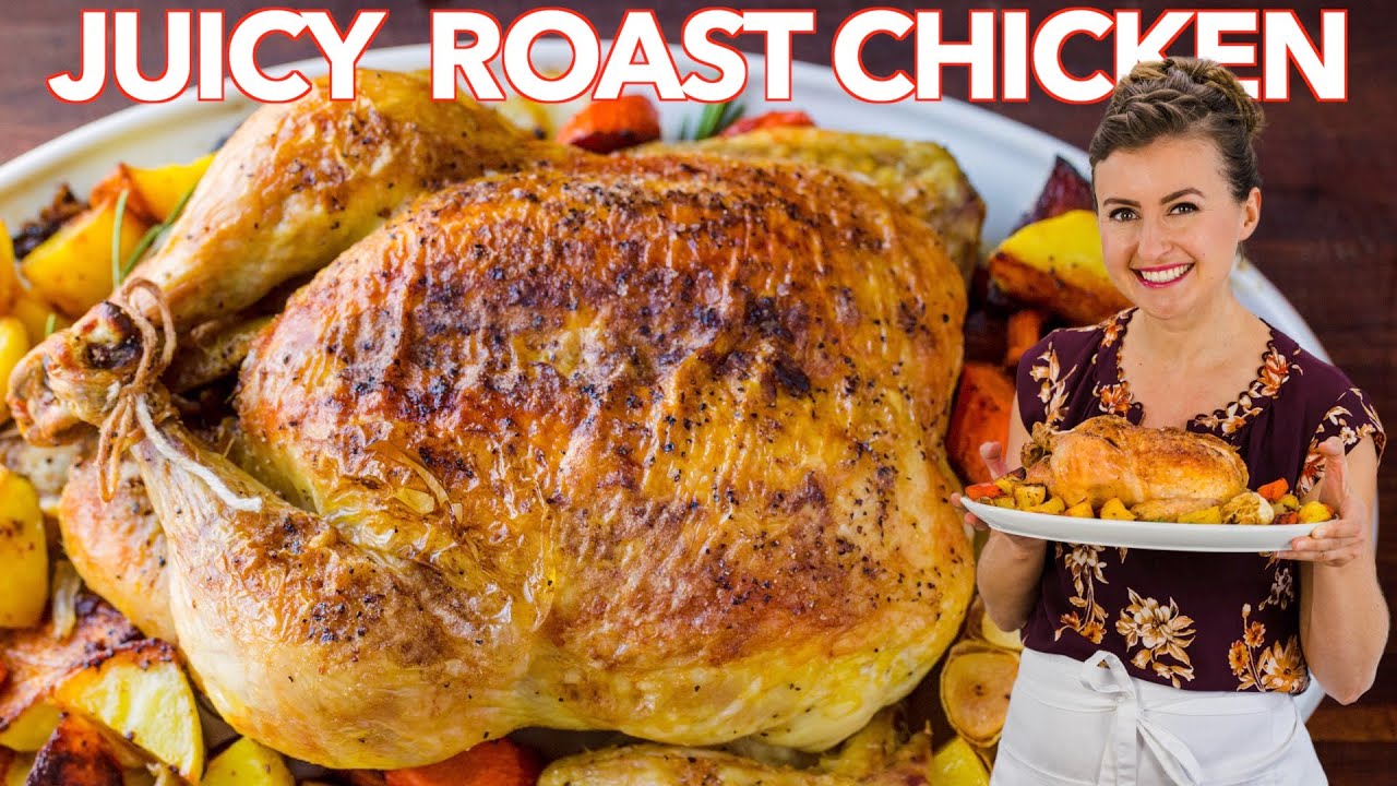 Juicy ROAST CHICKEN RECIPE – How To Cook a Whole Chicken