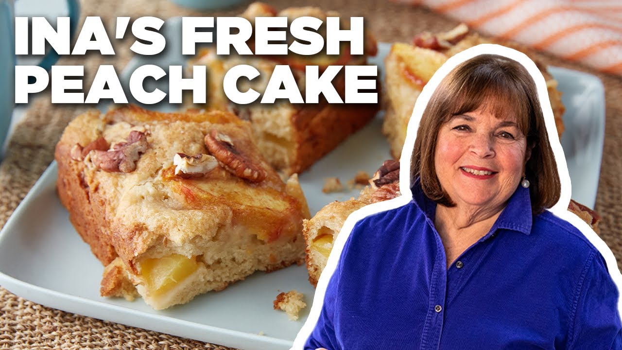 Recipe of the Day: Ina's 5-Star Fresh Peach Cake | Barefoot Contessa: Cook Like a Pro | Food Network
