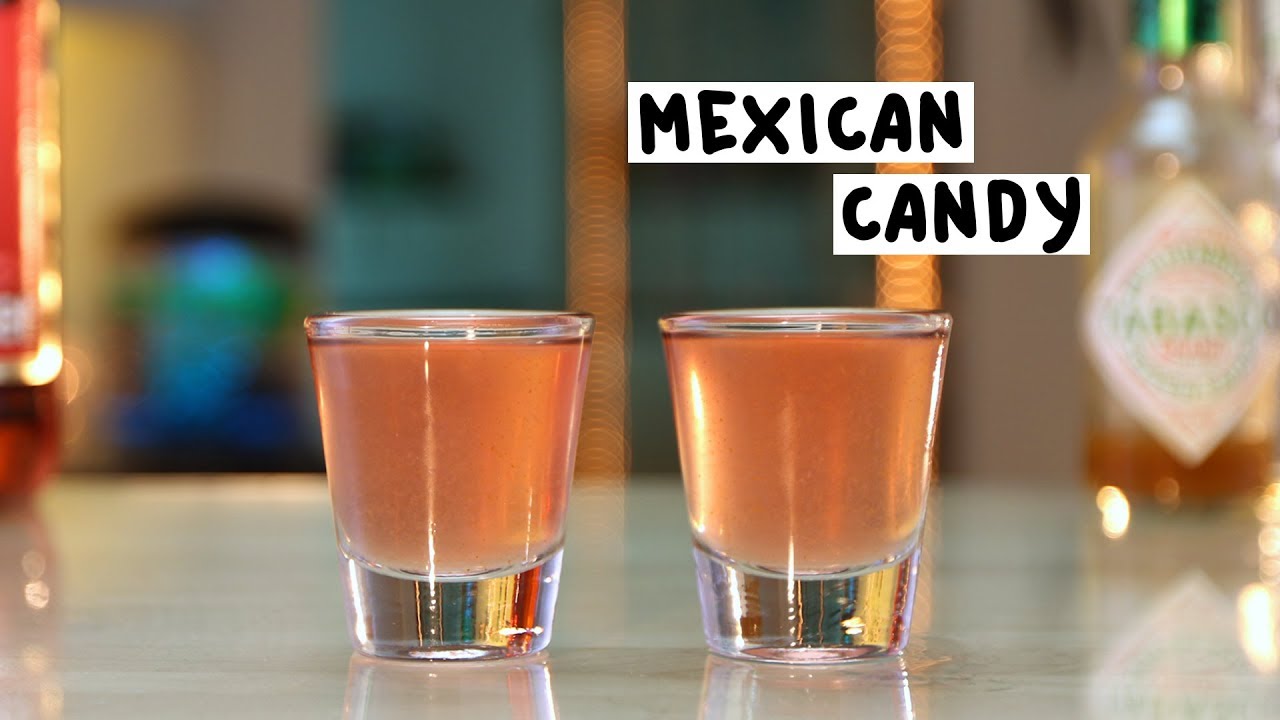 Mexican Candy – Tipsy Bartender