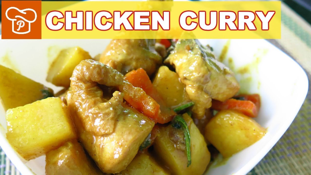 How to Cook Chicken Curry – Panlasang Pinoy Easy Recipes