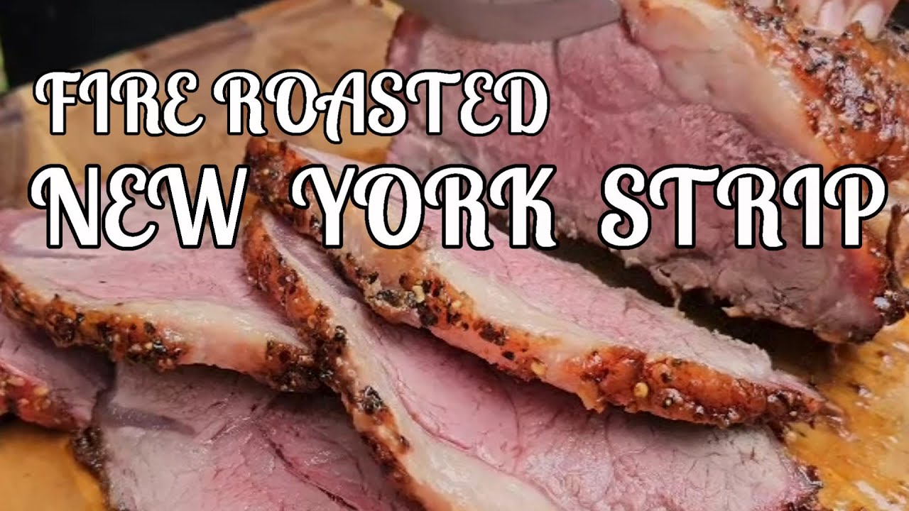 Fire Roasted New York Strip | Recipe | BBQ Pit Boys
