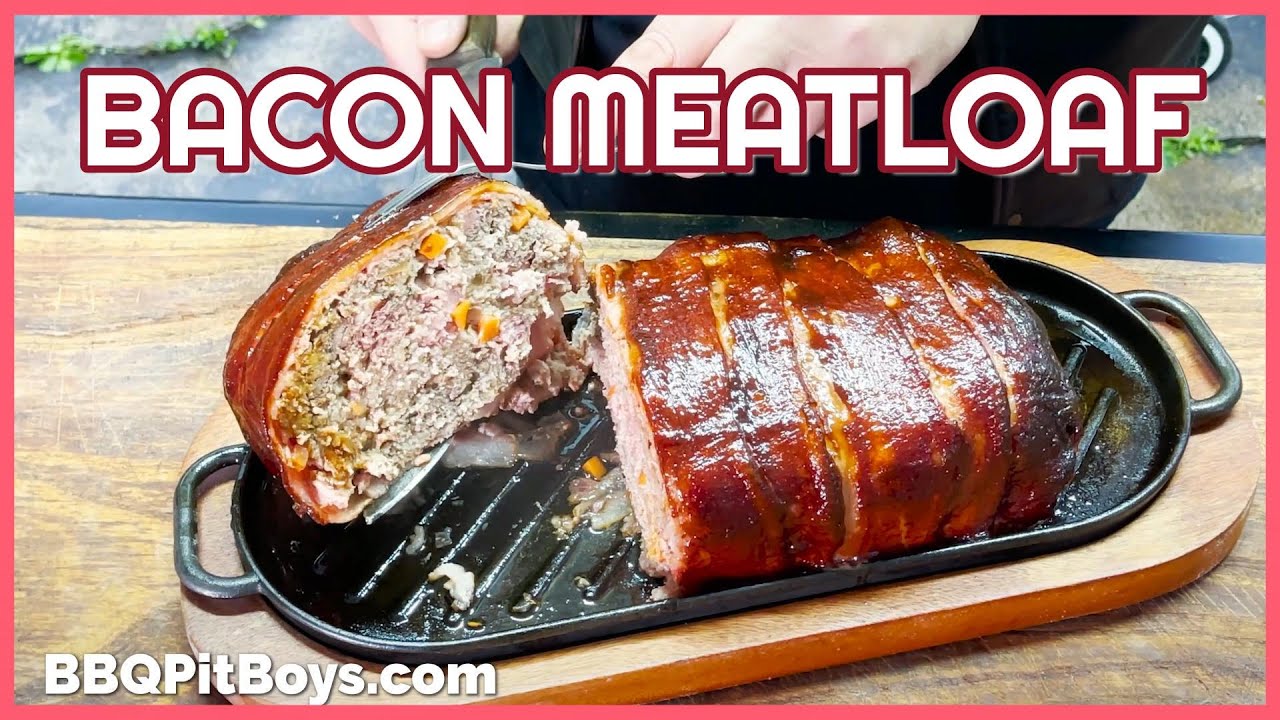 A Grilled Bacon Meatloaf is just plain better