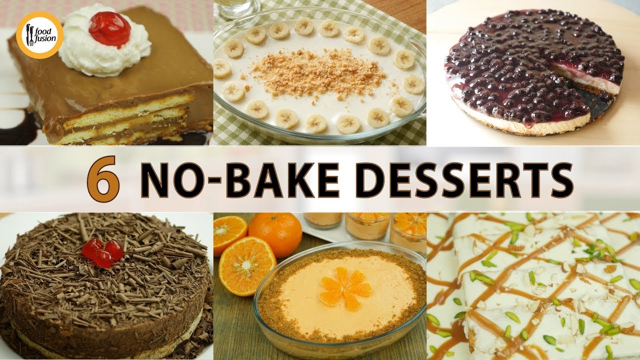6 No Bake Dessert Recipe By Food Fusion