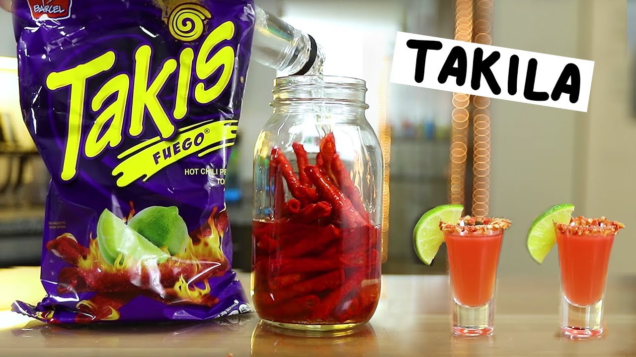Takila = Takis & Tequila