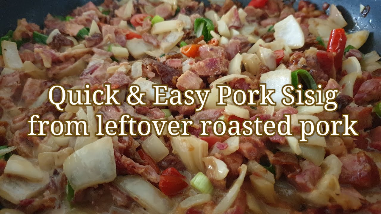Pork Sisig From Leftover Roasted Pork | Quick & Easy Recipe