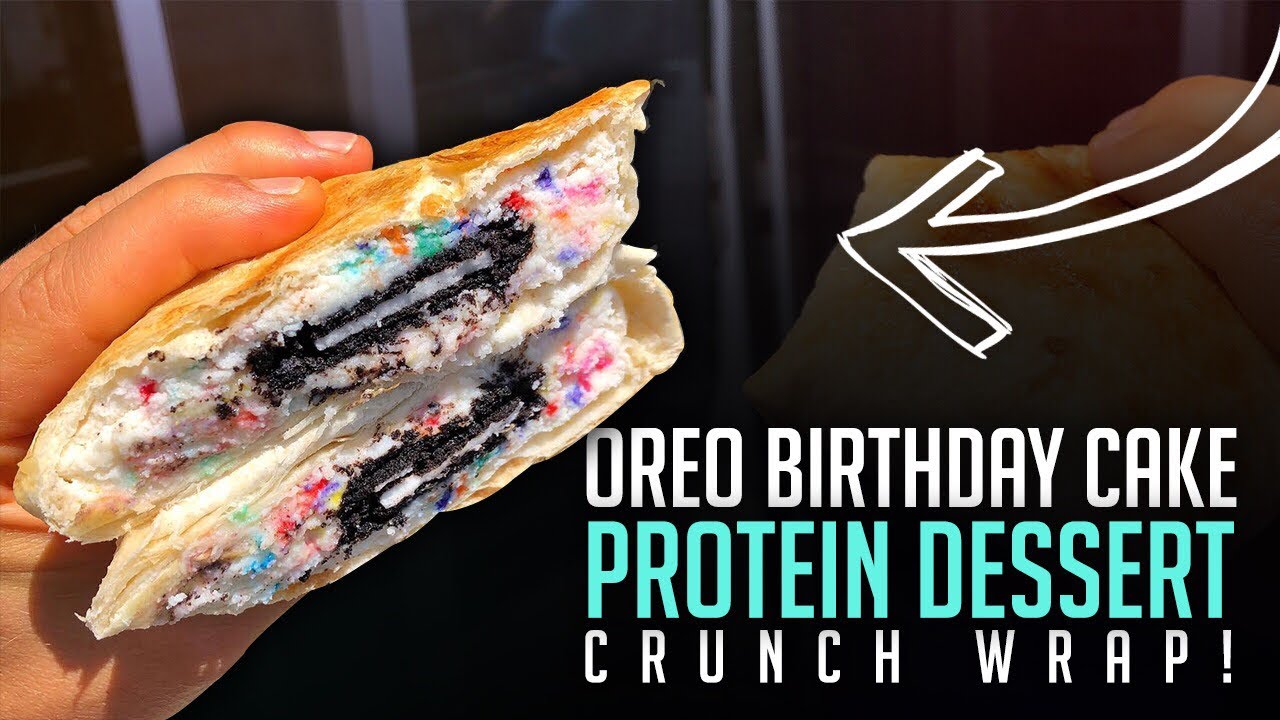 High Protein Oreo Birthday Cake Dessert Crunch Wrap!  | 25g Protein!