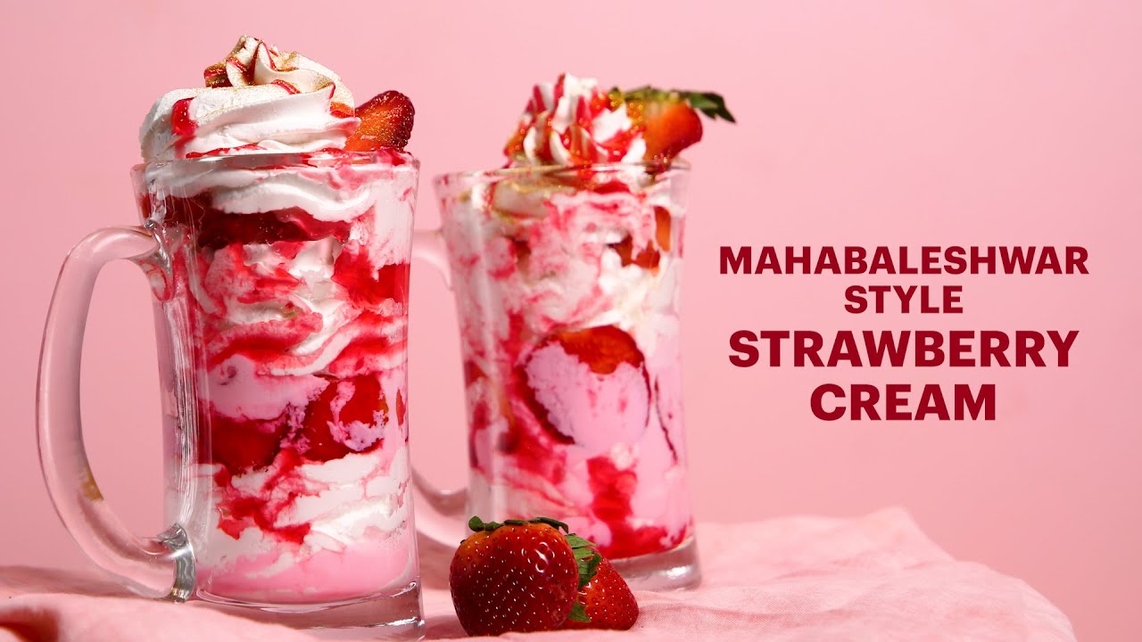 Mahabaleshwar Style Strawberry Cream | Strawberry Cream Recipe | Valentine’s Day Special Recipes