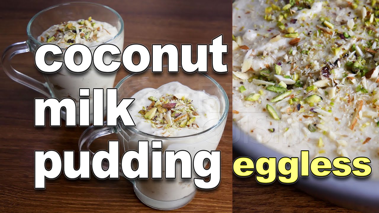 Pudding Recipe | Eggless Coconut Milk Pudding Recipe | Easy Condensed Milk Dessert Recipes