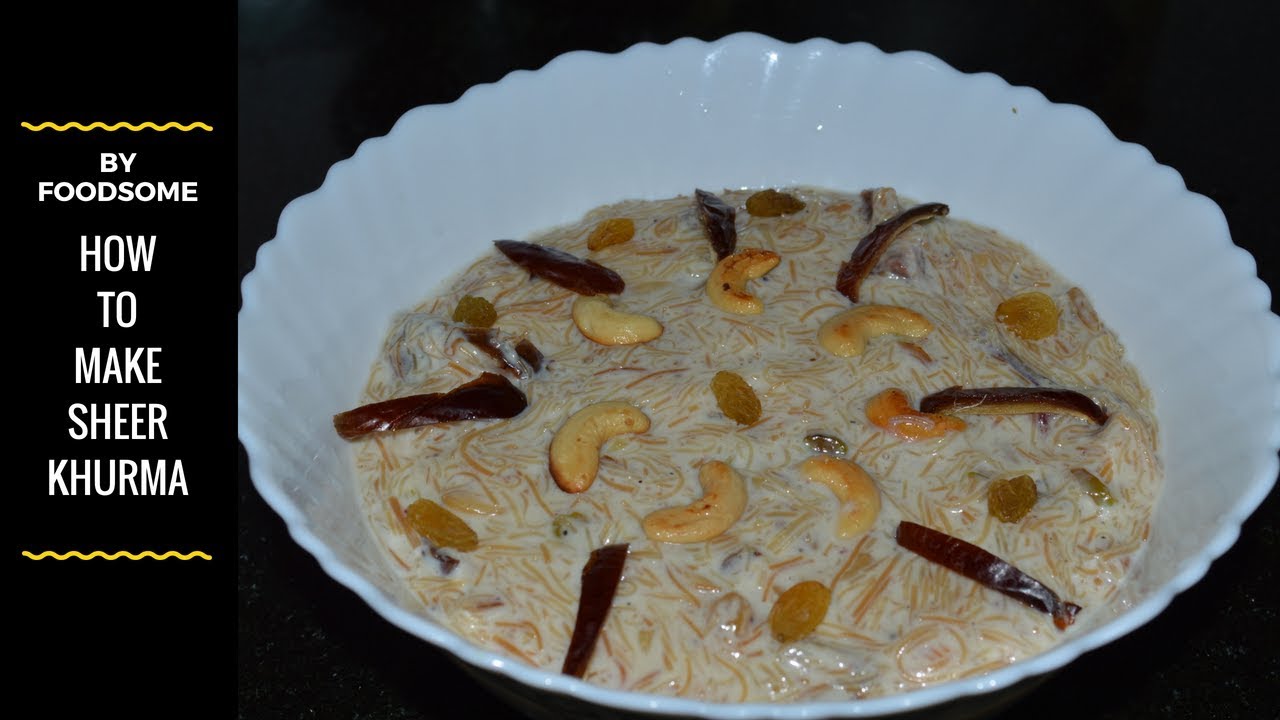 Sheer Khurma Recipe – Eid Special Recipe – Famous Dessert Recipe – Delhi famous sheer khurma recipe