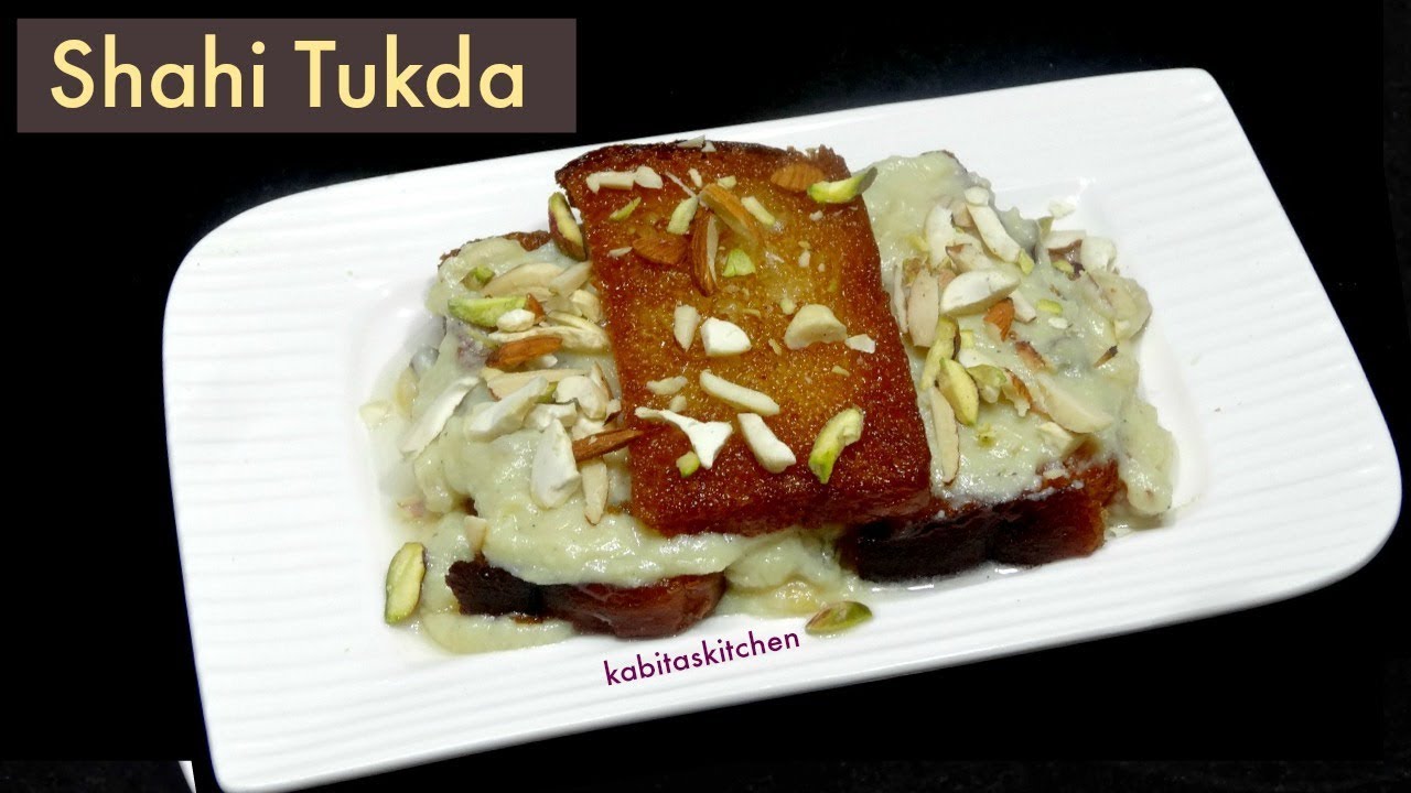 Shahi Tukda Recipe | Double ka Meetha | Dessert Recipes | KabitasKitchen