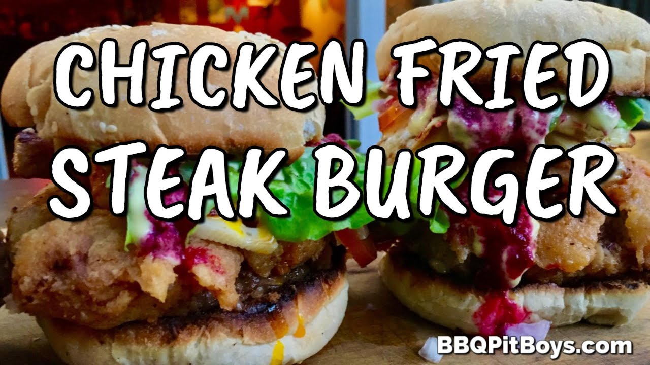 Chicken Fried Steak Burger