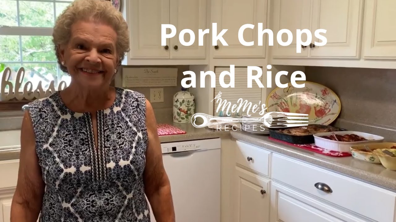 MeMe’s Recipes | Pork Chops and Rice